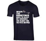 Boogeyman Goes To Sleep Defense New England Football Fan T Shirt