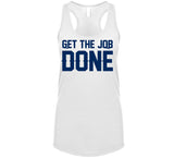 Get The Job Done New England Football Fan T Shirt