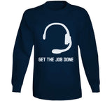 Get The Job Done Headset New England Football Fan T Shirt