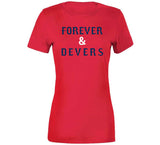 Rafael Devers Forever And Devers Boston Baseball Fan V2 T Shirt