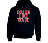 Wade Boggs Drink Like Wade Boston Baseball Fan T Shirt