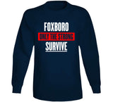 Foxboro Only The Strong Survive New England Football Fan T Shirt