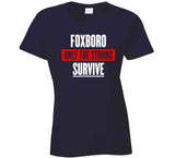 Foxboro Only The Strong Survive New England Football Fan T Shirt