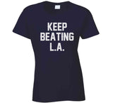 Keep Beating LA New England Football Fan v3 T Shirt