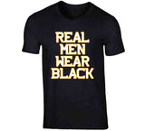 Real Men Wear Black Boston Hockey Fan T Shirt