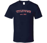 Titletown Est 1901 Champions Boston Baseball Fan T Shirt