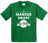 Marcus Smart We Trust Boston Basketball Fan T Shirt