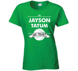 Jayson Tatum We Trust Boston Basketball Fan T Shirt