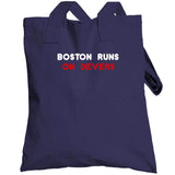 Boston Runs On Devers Boston Baseball Fan T Shirt