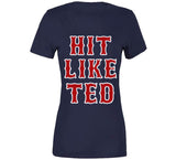 Hit Like Ted Boston Baseball Ted Williams Sports Fan T Shirt