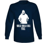 Bill Belichick Dolla Dolla Bill New England Football Fan v2 T Shirt