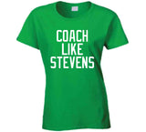 Brad Stevens Coach Like Stevens Boston Basketball Fan T Shirt
