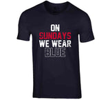 On Sundays We Wear Blue New England Football Fan Distressed T Shirt