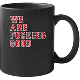 We Are Fn Good Boston Baseball  Fan Distressed T Shirt