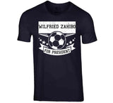 Wilfried Zahibo For President New England Soccer T Shirt