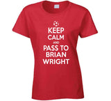 Brian Wright Keep Calm Pass To New England Soccer T Shirt