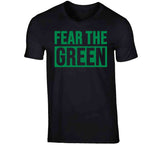 Fear The Green  Boston Basketball Fan v2 T Shirt