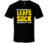 Leafs Suck Boston Playoff Hockey Fan T Shirt