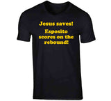 Jesus Saves Esposito Scores On The Rebound Boston Hockey Fan T Shirt