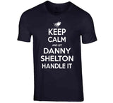Danny Shelton Keep Calm New England Football Fan T Shirt