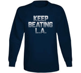 Keep Beating LA New England Football Fan v4 T Shirt