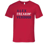 Alex Verdugo Freakin Boston Baseball Fan T Shirt