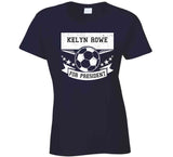 Kelyn Rowe For President New England Soccer T Shirt