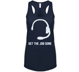 Get The Job Done Headset New England Football Fan T Shirt