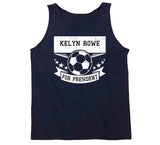 Kelyn Rowe For President New England Soccer T Shirt