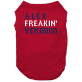 Alex Verdugo Freakin Boston Baseball Fan T Shirt