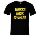 Tuukka Rask Is Great Boston Hockey Fan T Shirt