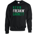 Kevin Garnett Freakin Boston Basketball Fan V2 T Shirt