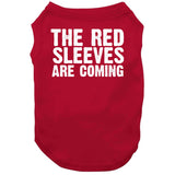 The Red Sleeves Are Coming New England Defense Football Fan v3 T Shirt