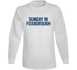 Sunday In Foxborough Game Day New England Football Fan White T Shirt