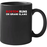 Boston Runs On Grand Slams Boston Baseball Fan T Shirt