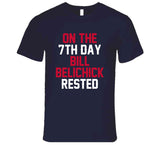 Bill Belichick 7th Day Rest New England Football Fan T Shirt