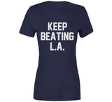 Keep Beating LA New England Football Fan v3 T Shirt