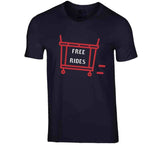Laundry Cart Rides Free Rides Boston Baseball Fan T Shirt