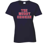 Dustin Pedroia Nickname The Muddy Chicken Boston Baseball Fan T Shirt