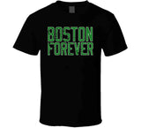 Boston Forever Boston Basketball Fan T Shirt