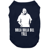 Bill Belichick Dolla Dolla Bill New England Football Fan v2 T Shirt