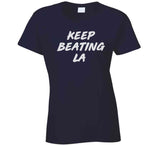 Keep Beating LA New England Football Fan v2 T Shirt