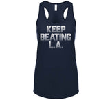 Keep Beating LA New England Football Fan v4 T Shirt