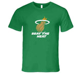 Beat The Heat Boston Basketball Fan V2 T Shirt