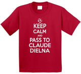 Claude Dielna Keep Calm Pass To New England Soccer T Shirt
