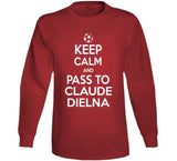 Claude Dielna Keep Calm Pass To New England Soccer T Shirt