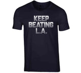 Keep Beating LA New England Football Fan v4 T Shirt