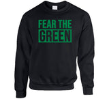 Fear The Green  Boston Basketball Fan v2 T Shirt