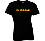We Believe Boston Hockey Fan T Shirt