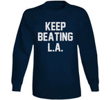 Keep Beating LA New England Football Fan v3 T Shirt